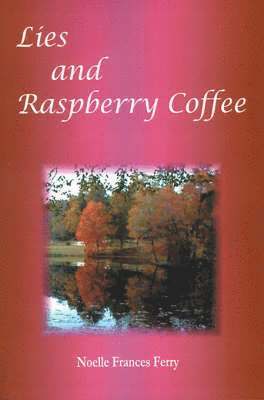 Lies and Raspberry Coffee 1
