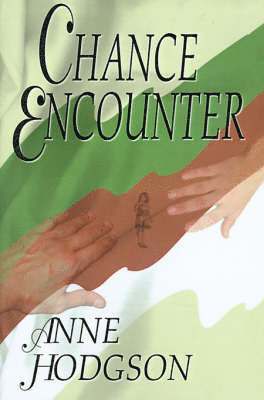 Anne Hodgson - Chance Encounter, Häftad