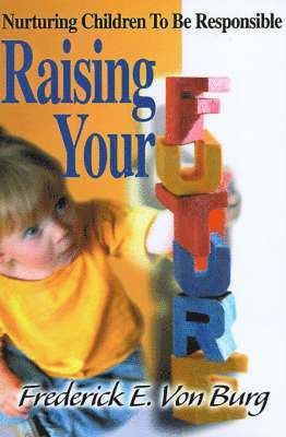 Raising Your Future 1