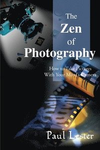 bokomslag The Zen of Photography