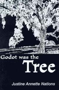 bokomslag Godot Was the Tree