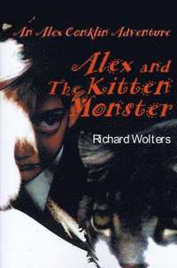 bokomslag Alex and the Kitten Monster