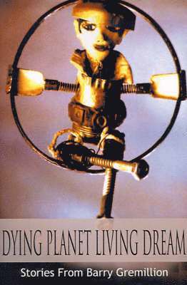 Dying Planet Living Dream