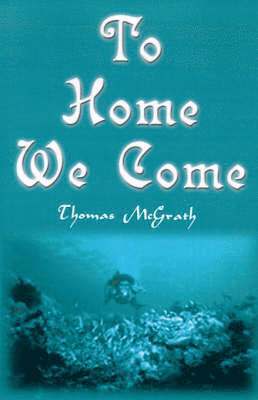 To Home We Come 1