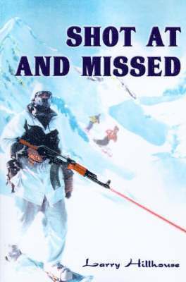 Shot at and Missed