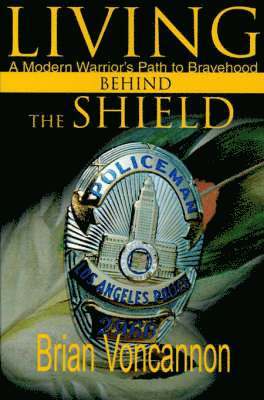 Living Behind the Shield 1