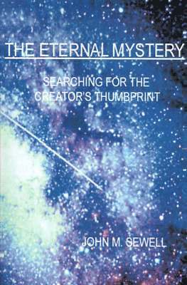 John M Sewell, John M. Sewell - Eternal Mystery, Häftad