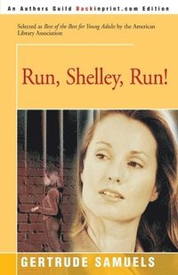 bokomslag Run, Shelley, Run!