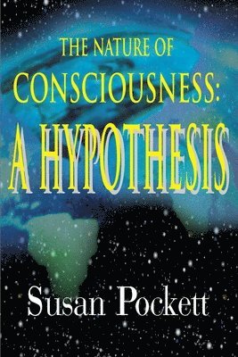 The Nature of Consciousness 1