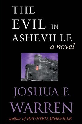 The Evil in Asheville 1