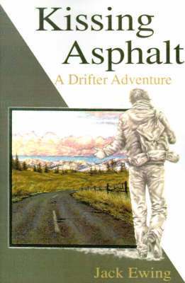 Jack Ewing - Kissing Asphalt, Häftad