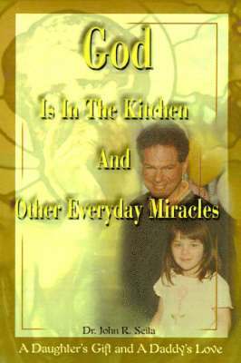 God is in the Kitchen and Other Everyday Miracles 1