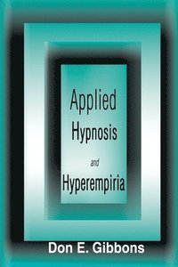 bokomslag Applied Hypnosis and Hyperempiria