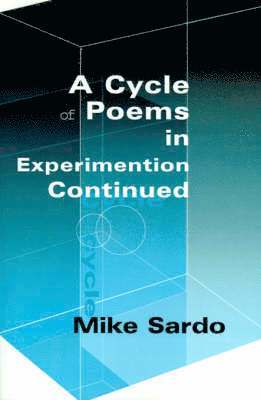 A Cycle of Poems in Experimention Continued 1