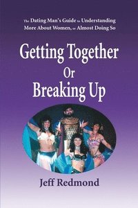 bokomslag Getting Together or Breaking Up