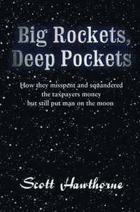 bokomslag Big Rockets, Deep Pockets