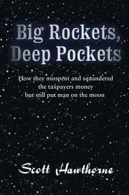 bokomslag Big Rockets, Deep Pockets