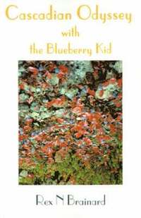 bokomslag Cascadian Odyssey with the Blueberry Kid