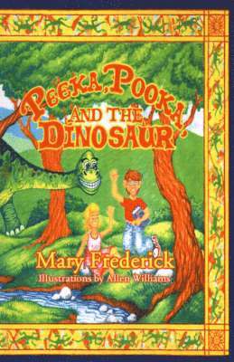 Mary Frederick - Peeka, Pooka, and the Dinosaur, Häftad