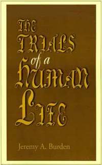 bokomslag The Trials of a Human Life