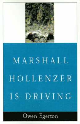Marshall Hollenzer is Driving 1