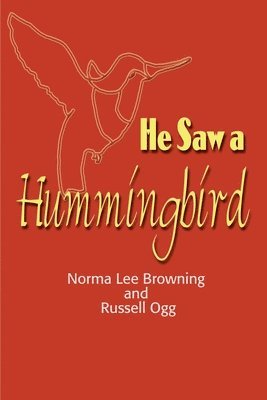 He Saw a Hummingbird 1