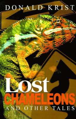 bokomslag Lost Chameleons and Other Tales