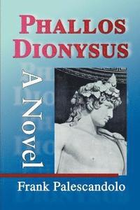 bokomslag Phallos Dionysus