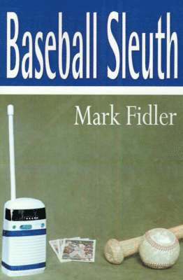 Mark Fidler - Baseball Sleuth, Häftad