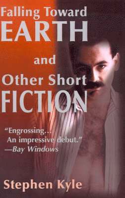 Falling Toward Earth and Other Short Ficton 1