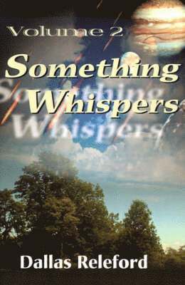 Something Whispers