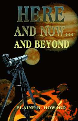 Here and Now...and Beyond 1