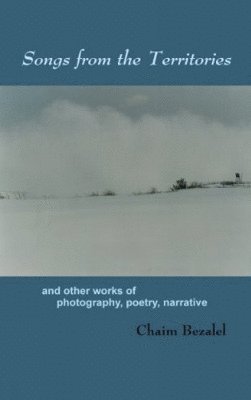 Chaim Bezalel - Songs from the Territories, Häftad