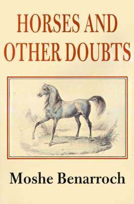 Horses and Other Doubts 1