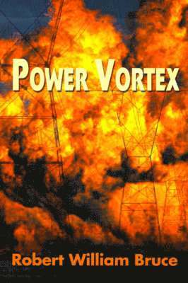 Robert William Bruce - Power Vortex, Häftad