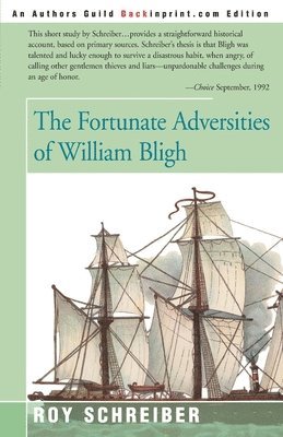 The Fortunate Adversities of William Bligh 1