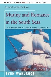 bokomslag Mutiny and Romance in the South Seas