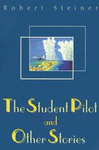 bokomslag The Student Pilot and Other Stories