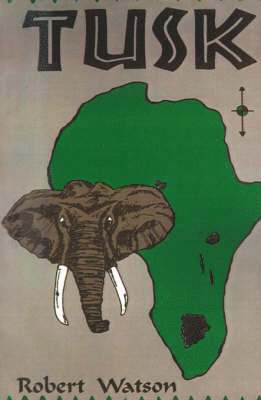 Robert P Watson, Robert P. Watson - Tusk, Häftad
