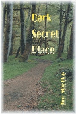 Dark Secret Place 1