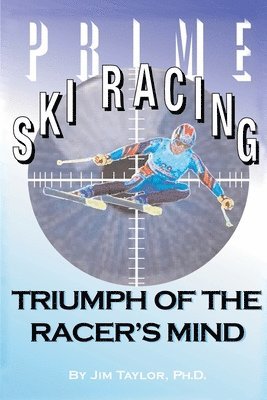 Jim Taylor - Prime Ski Racing, Häftad
