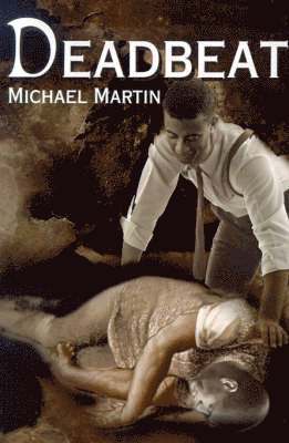 Michael Martin - Deadbeat, Häftad