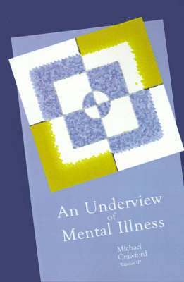 Michael Crawford - Underview of Mental Illness, Häftad