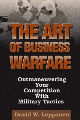 bokomslag The Art of Business Warfare