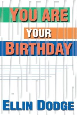 You Are Your Birthday 1