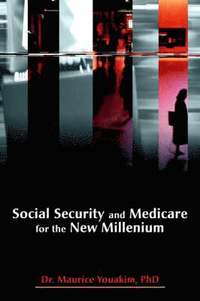 bokomslag Social Security and Medicare for the New Millenium