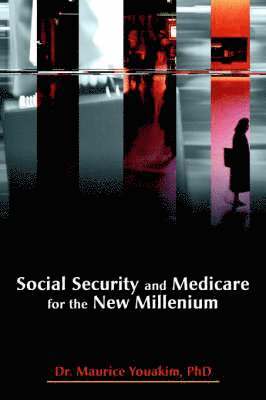 Social Security and Medicare for the New Millenium 1