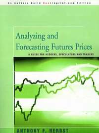 bokomslag Analyzing and Forecasting Futures Prices