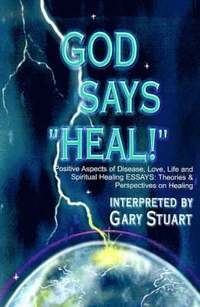 bokomslag God Says, "Heal!"