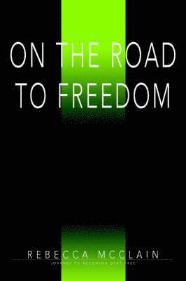 On the Road to Freedom 1